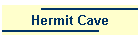 Hermit Cave