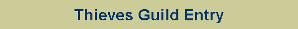 Thieves Guild Entry