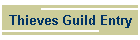 Thieves Guild Entry